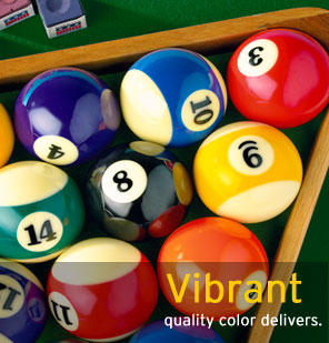 Vibrant quality color delivers.